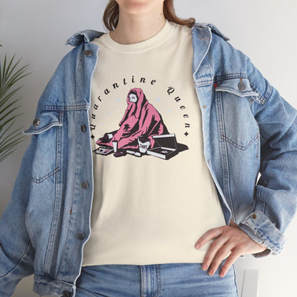 Quarantine Queen Unisex Heavy Cotton Tee
