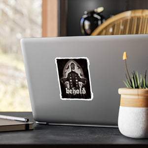 Behold Kiss-Cut Vinyl Decal