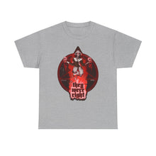 They Were Right Unisex Heavy Cotton Tee