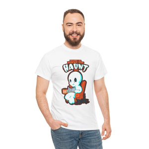 Home Is Where The Haunt Is Unisex Heavy Cotton Tee