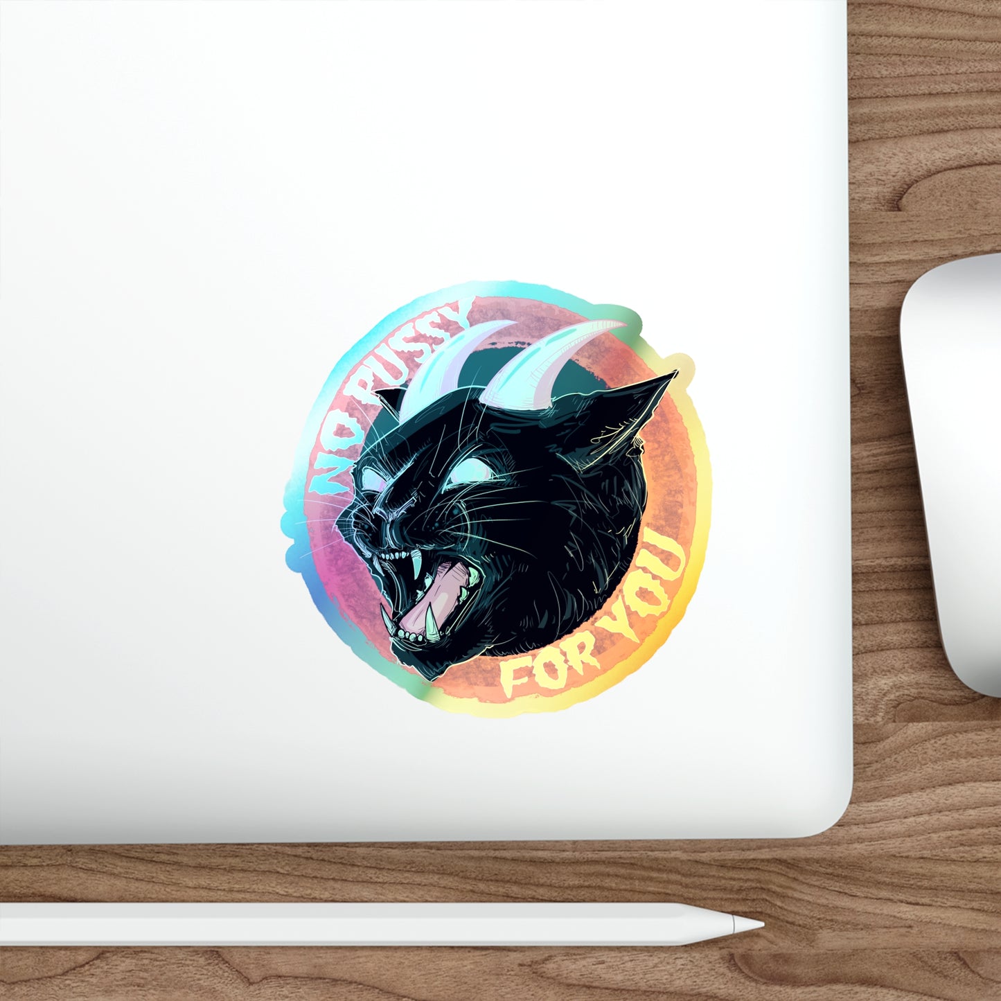 No Pussy For You Holographic Die-cut Stickers