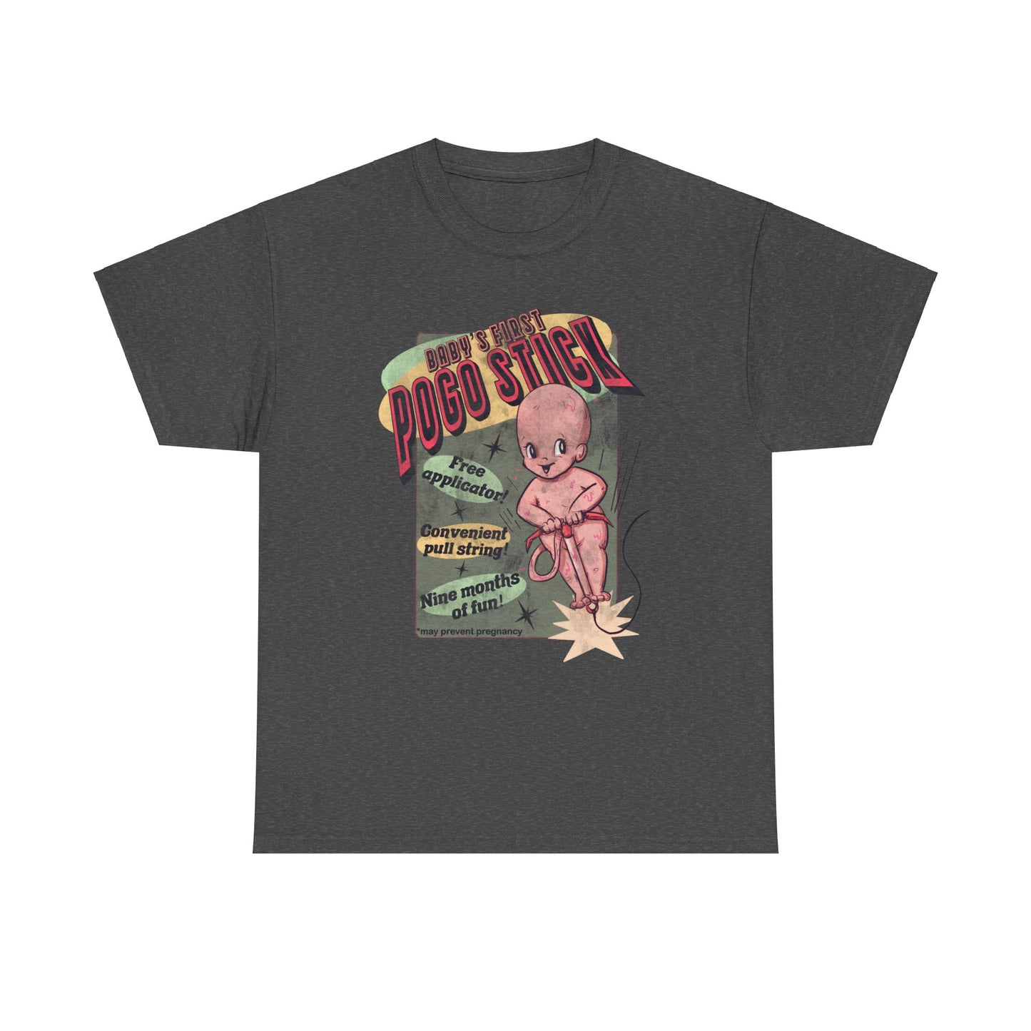 Baby's First Pogo Stick Unisex Heavy Cotton Tee