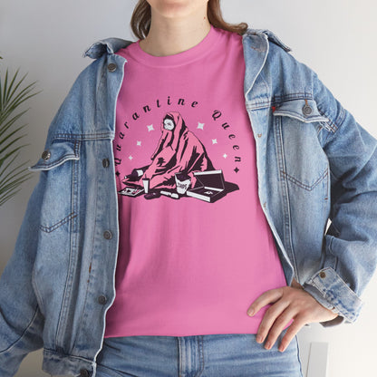 Quarantine Queen Unisex Heavy Cotton Tee