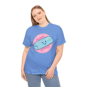 My First Girlfriend Unisex Heavy Cotton Tee