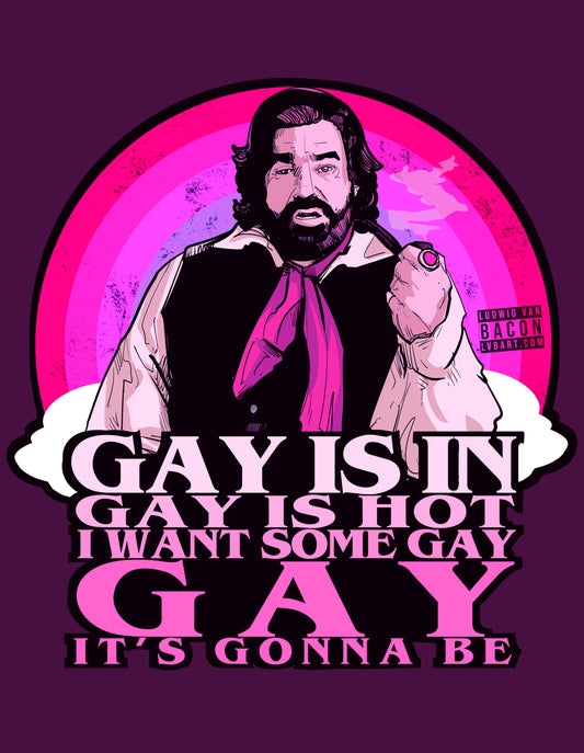 Gay Is In Fine Art Print
