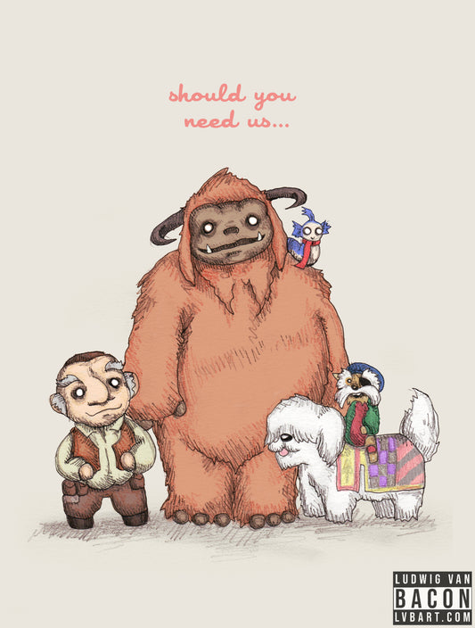 Should You Need Us Fine Art Print