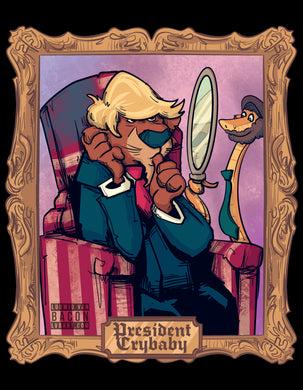 President Crybaby Fine Art Print