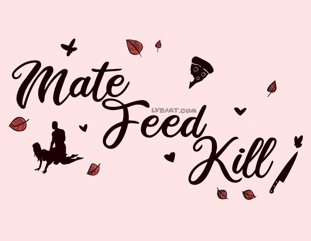 Mate, Feed, Kill Fine Art Print