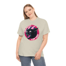 No Pussy For You Unisex Heavy Cotton Tee