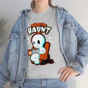 Home Is Where The Haunt Is Unisex Heavy Cotton Tee