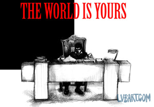 The World Is Yours Fine Art Print
