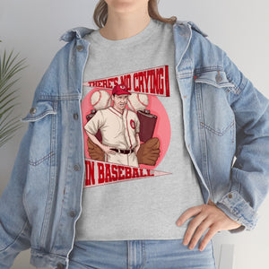 No Crying In Baseball Unisex Heavy Cotton Tee