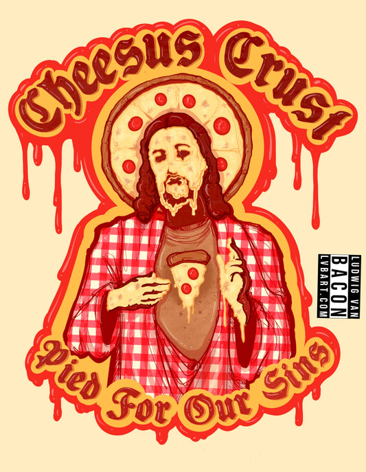 Cheesus Crust Fine Art Print