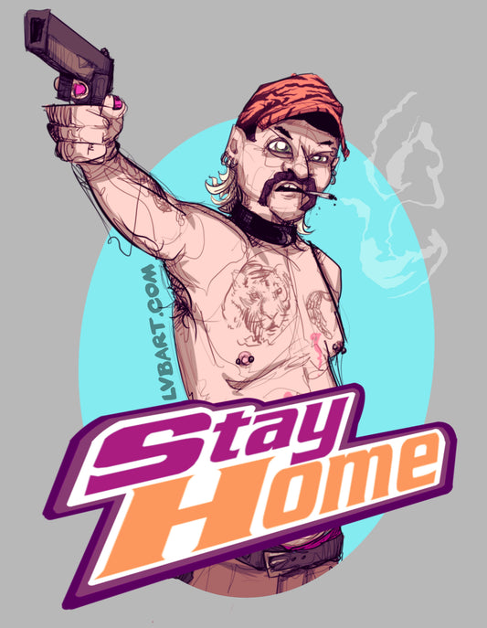 Stay Home Fine Art Print